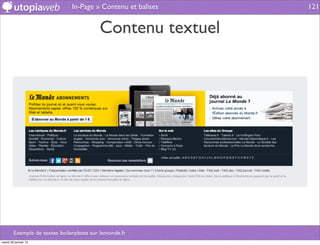 In-Page » Contenu et balises   121


                                          Contenu textuel




        Exemple de textes boilerplates sur lemonde.fr
mardi 29 janvier 13
 