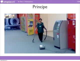 In-Site » Indexation          158


                                         Principe




mardi 29 janvier 13
 