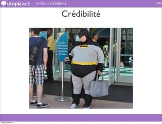 In-Site » Crédibilité          190


                                       Crédibilité




mardi 29 janvier 13
 