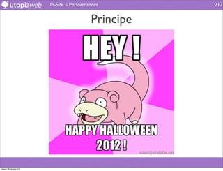 In-Site » Performances       212


                                        Principe




mardi 29 janvier 13
 