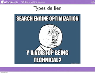 Off-Site » Linking externe   235


                                   Types de lien




mardi 29 janvier 13
 