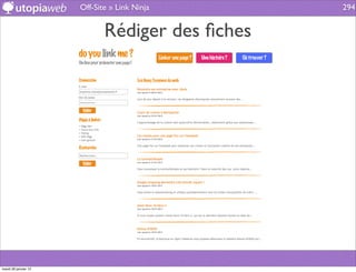 Off-Site » Link Ninja      294


                             Rédiger des ﬁches




mardi 29 janvier 13
 