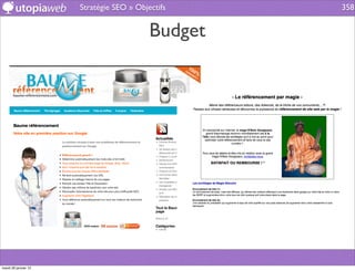 Stratégie SEO » Objectifs    358


                                          Budget




mardi 29 janvier 13
 