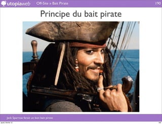 Off-Site » Bait Pirate       190


                                    Principe du bait pirate




         Jack Sparrow ferait un bon bait pirate
jeudi 2 février 12                                             190
 