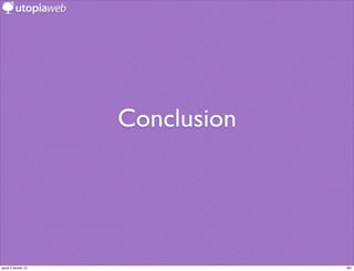 Conclusion




jeudi 2 février 12                281
 