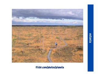 flickr.com/photos/planeta
estonia
 