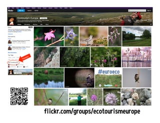 flickr.com/groups/ecotourismeurope
 