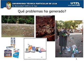 Qué problemas ha generado? 