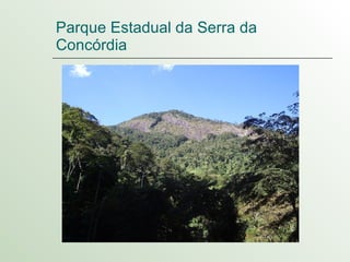 Parque Estadual da Serra da Concórdia 