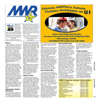 Warm weather is here and the
pool is open. Dive in for great
exercise or bring the kids out for
some fun in the sun. The pool is
open Monday – Friday from
5:30 – 8 a.m. for active duty
military only. From 8 a.m. –
noon, all other eligible patrons
can enjoy swimming laps and
from noon – 7 p.m., the pool is
open to the entire family. Water
aerobics is also back by popular
demand on Mondays and
Wednesdays from 11 – 11:45
a.m.
Summer is right around the
corner. Are you ready for the
beach? The CDC Fitness Center
has everything you need to help
lose pounds, tone up target
areas or just plain feel better.
The Center has top of the line
cardio and strength training
equipment and plenty of it - so
you don’t have to stand around
waiting for machines. There are
also racquetball and basketball
courts, softball and soccer
fields, and a running track.
Equipment is available for rental
at the front desk. And don’t for-
get to finalize that healthy rou-
tine with a relaxing visit to the
sauna.
Is a busy spring schedule pre-
venting you from stopping by
ITT to learn more about all the
fun local attractions? Well then,
just pick up the phone and give
us a call. ITT can answer your
questions about attractions and
ticket prices and then place your
order right over the phone. Call
today for more information.
Visit an island and be home in
time for dinner. Ship Island Ex-
cursion tickets are now on sale
at ITT at great low prices for
adults and children. Vouchers
are valid now through Oct. 27.
Ship Island is located 11 miles
offshore and consists of Missis-
sippi’s undeveloped barrier is-
lands. Call ITT today for more
details.
Visit Disney World or enjoy an
exciting Disney Cruise where
dreams come true! Stop by ITT
beside the NEX and receive a
FREE child’s Disney growth
chart the last Wednesday of
every month. Call 228- 871-
2231 for details.
The Liberty program offers
multiple recreation opportunities
for the single Sailor or unaccom-
panied active duty personnel of
NCBC Gulfport. This FREE facil-
ity has Wi-Fi, pool tables, indi-
vidual TVs with headphones
that play cable or movies, a big
screen with recliners, computers
and a fully equipped video game
room. Liberty also provides
FREE shuttles to shopping and
dining areas and an exciting
monthly calendar of trips of-
fered at discounted rates. Call or
visit NCBC Liberty on Facebook
for hours of operation and addi-
tional details. Search NCBC Lib-
erty.
Whether you are new to Cajun
country or just a fan of good
food, you will enjoy the 21st An-
nual Crawfish Fest. Hop aboard
Liberty’s FREE shuttle Friday at
6 p.m. and explore this local
cultural favorite!
Need an island getaway, but
have to be back to work on
Monday? The Liberty Center has
the answer with a Ship Island
Excursion trip. The FREE shuttle
to these undeveloped barrier is-
lands leaves on Sunday at 11
a.m. Purchase your tickets
ahead of time from ITT for a
discounted price of only $24!
You can be sure to find the
best prices around at NOR. Stop
by and pick up a price list for all
of your spring outdoor plans
from boats and camping gear to
party favorites like bounce
houses. NOR’s pricing can’t be
beat. NOR is open Monday, 8
a.m. – 1 p.m., Thursday and Fri-
day 10 a.m. – 6 p.m. and Satur-
day 7 a.m. – 1 p.m.
FREE Batting Cage and Driving
Range: No more tokens needed
for either of these outdoor fa-
vorites. Stop by and take a
swing or improve your stroke on
your own time! Rent bats, clubs
and other gear from Outdoor
Recreation at super low prices
during business hours.
Don’t sit around in your room
bored when you could be having
fun with friends at the Beehive.
Sit back and enjoy the flat
screens, play a little pool, and
just have fun! With an excellent
beverage selection, you are sure
to find your preference. Call
228-871-4009 for info.
Does the warmer weather
make you want to get out of the
office? Well call in a To Go order
from The Grill and swing right
around the corner to Seabee
Lake. De-stress and enjoy the
pleasant scenery while you dine
at one of the picnic areas. The
Grill is open Monday – Friday
from 6:30 a.m. – 1:30 p.m. and
offers a lunch delivery option,
too from 11 a.m. – 1 p.m. Need
an office menu? Let us know.
Call 228-871-2494.
Anchors & Eagles: Great serv-
ice and good times are what
you can expect at Anchors & Ea-
gles. Open Tuesday - Thursday
2 - 9 p.m. and designated for
chiefs and officers. Stop by and
shake off the day with com-
rades.
“Take me out to the ball game.
Take me out to the crowd.”
Practice your favorite chant and
head out of town for an all
American minor league baseball
game. Enjoy the Mobile Bay
Bears and dinner with the YAC
Saturday from 5 until 11:30
p.m. for only $7. Seats are lim-
ited so sign up today!
Make a Dirt Cake with the
YAC’s Triple Play Cooking Club
on Tuesday. It may look like dirt,
but it won’t taste that way. Stop
by from 5:30 – 8:30 p.m. to get
in on all the FREE fun.
Technology is the future. Stay
in the know with Netsmartz
Technology Night Wednesday
from 5:30-8:30 p.m. No cost.
10
April18,2013SeabeeCourierAnchors & Eagles
Auto Skills Center
Beehive All Hands Club
Child Development Center
Fitness Center
Information, Tickets &
Travel
Liberty Center
Seabee Heritage Center
Navy Outdoor Recreation
Shields RV Park
The Grill
Training Hall
Youth Activities Center
Main Office
228-871-4607
228-871-2804
228-871-4009
228-871-2323
228-871-2668
228-871-2231
228-871-4684
228-871-3619
228-871-2127
228-871-5435
228-871-2494
228-871-4750
228-871-2251
228-871-2538
FREE Movies at the Training Hall
have been suspended until fur-
ther notice.
Please continue to check Face-
book or call the movie line 228-
871-3299 for updated schedul-
ing. We apologize for the
inconvenience.
FREE Movie
Program at the
Training Hall:
Take a load off.
Sit back and
watch the big
screen all by yourself for some alone
time, or make it a family night and
bring the whole crew! Stop by the
Snack Bar on your way in to get that
buttered movie popcorn and those
other goodies that help you get lost
in the moment. Forget what was
playing? No worries - put the movie
hotline in your phone, 228-871-3299
and call anytime!
MWR Program contact informationMWR Program contact information
Fitness
Information, Tickets
and Travel
Liberty Center
Navy Outdoor Rec
Food and Beverage
Youth Activities
 