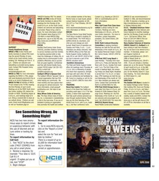 12
June6,2013SeabeeCourier
SUPPORT
Family Readiness Groups
NMCB 1 FRG invites friends and
family members to attend FRG meet-
ings the second Monday of every
month at the Youth Activity Center,
building 335. Meetings are from 6 - 8
p.m. Children are welcome and
babysitting is provided during deploy-
ment. Contact FRG President Jenny
Richter, e-mail
nmcbonefrg@gmail.com.
NMCB 11 FRG For more information
regarding the NMCB 11 FRG, please
visit www.facebook.com/nmcb11frg or
email us at nmcb11frg@gmail.com.
NMCB 74 FRG All families of NMCB
74 are invited to the 74 FRG meeting
the third Monday of each month.
Meetings are at the MWR Youth Activi-
ties Center, building 335, behind the
Grinder on NCBC. Socializing begins at
5:30 p.m., and meetings begin at 6
p.m. Bring a covered dish to share at
our potluck dinner. Children are wel-
come. Email nmcb74fsg@yahoo.com
or visit our Facebook page at
“NMCB74 Fearless FRG” for details.
NMCB 133 FRG invites all friends
and family members to attend FRG
meetings the first Monday of the
month at 6 p.m. at the Youth Center.
Children are welcome and babysitting
is provided. Please bring a dish to
share. For more information contact
FRG President Jaime Royal at 317-
730-4064 or email NMCB133fsg-
@gmail.com. Log on to the FRG site,
http://www.wix.com/NMCB133
FSG/133frg.
FOCUS
Families OverComing Under Stress
(FOCUS), provides resiliency training
to service members and their families
by teaching practical skills to help
meet the challenges of military life, in-
cluding how to communicate & solve
problems effectively and to success-
fully set goals together. Confidential
and free with family-friendly hours,
contact FOCUS today! Call 228- 822-
5736 or email Gulf-
port@focusproject.org
Gulfport Officer’s Spouse Club
The Gulfport Officers’ Spouses’ Club is
a social organization that has FUN
while helping our community. We
meet monthly and have special inter-
est groups for almost everyone! For
more information, email goscgulf-
port@yahoo.com. We hope to see
YOU soon!
Navy Wives Clubs of America,
Inc. The Navy Wives Clubs of Amer-
ica, Inc. is interested in reestablishing
a club in the local area. If you are in-
terested in joining an organization
that promotes the health and welfare
of any enlisted member of the Navy,
Marine Corps or Coast Guard, please
contact Darlene Carpenter at 228-
342-2271 or Tina O’Shields, 228-357-
0513. Visit
www.navywivesclubsofamerica.org for
more information on NWCA.
NMCRS
The Navy-Marine Corps Relief Society
Thrift Shop is located in building 29
on Snead Street. The Thrift Shop is
staffed entirely by volunteers, and
child care and mileage are reim-
bursed. Retail hours of operation are
Tuesday and Friday, 9 a.m. - 1 p.m.
Volunteers are always welcome. Visit
the NMCRS offices at the Fleet and
Family Support Center, building 30,
suite 103 or call 228-871-2610 to find
out how to become a part of the
NMCRS volunteer team!
Gamblers Anonymous
The Fleet and Family Support Center
offers GA meetings every Thursday at
11 a.m. GA is a fellowship of people
who share their experience, strength
and hope with each other. All meet-
ings are confidential and facilitated by
GA. Come to a meeting or call Jim So-
riano at 228-871-3000 for more infor-
mation.
TRAINING
Naval Sea Cadets The Gulfport
branch of the Naval Sea Cadets are
recruiting youth ages 11 to 17 for Sea
Cadets, a nation-wide organization
that help youth achieve personal suc-
cess through nautical training. Meet-
ings are the third Saturday of the
month from 8 a.m. until 3 p.m., build-
ing 1, 2nd floor conference room.
Contact Lt.j.g. Bowling at 228-313-
9035 or coachcb@yahoo.com for
more information.
SOCIAL
Miss. Gulf Coast First Class Asso-
ciation is always looking for new
members. Meetings are every
Wednesday at 2:30 p.m., at the Fit-
ness Center classroom. For more in-
formation, contact Association
president, CE1 Daniel Shaver, 228-
871-2145.
NCBC Multi-Cultural Diversity
Committee is seeking members.
Meetings are held the first and third
Wednesday of the month at 9 a.m., at
the Seabee Memorial Chapel. Contact
BU1 Jerma Cloude, 228-871-2454 for
details.
VFW Post 3937 Long Beach is
open Monday - Thursday from noon
until 8 p.m., Friday and Saturday from
Noon until 10 p.m., Sunday from noon
until 7 p.m. The first Friday of the
month is Seafood Night, the remain-
ing Fridays are Steak Night. Breakfast
is served from 7 to 10 a.m. on Satur-
days. VFW meetings are held the sec-
ond Wednesday of the month at 7:30
p.m. New members are always wel-
come. Contact Post Commander Bill
North at 228-863-8602 for info.
VFW Post 4526 Orange Grove is
open daily from Noon to 10 p.m. and
located at 15206 Dedeaux Road, Or-
ange Grove. Meetings are the first
Wednesday of the month at 7 p.m. All
are welcome and encouraged to at-
tend. Call 228-832-0017 for more info.
NMCB 62 Alumni Group
Naval Mobile Construction Battalion
(NMCB) 62 was recommissioned in
Gulfport in 1966, and decommissioned
in 1989. To become a member, go to
http://nmcb62alumni.org or for links
to Seabee historical sites.
D.A.V. - Disabled American Veter-
ans, Chapter 5 invites Veterans and
future Veterans to monthly meetings
held the 3rd Monday of each month at
7 p.m. Call Service Officer, Silva
Royer at 228-324-1888 to find out
more about our organization.
Navy Seabee Veterans of America
(NSVA) Island X-1, Gulfport is al-
ways looking to add new members.
You do not have to be retired to be a
member. If interested, please con-
tact Eugene Cowhick at
eugene.cowhick@navy.mil, 228-871-
2488 or Robert Smith at
Robert.p.smith5@navy.mil, 228-871-
2436. If you are already a member,
please join us on the second Thursday
of each month at 6 p.m. in the A&E
Chiefs and Officers Club, NCBC Gulf-
port, for the Monthly Island X-1 busi-
ness meeting. For more information
on NSVA Island X-1, visit
www.nsva.org.
HERITAGE
The Seabee Gift Store is located in
the Seabee Heritage Center Training
Hall, building 446. Hours are Monday -
Friday, 10 a.m. to 4 p.m., and Satur-
days from 11a.m. to 3 p.m. The shop
has a variety of Seabee related mem-
orabilia, books and DVD’s. Contact the
museum at www.seabeemuseum-
store.org or call the gift shop at 228-
871-4779 for information on all that is
available.
CENTERNOTES
NCIS has two new anony-
mous ways to report crimes
or suspicious behavior with
the use of discreet and se-
cure online or texting tip
lines.
To report information by
Cell text:
1. Text “NCIS” to the short
code 274637 (CRIMES) from
any cell or smart phone.
2. Receive a response, for
example: “Your alias is: S2U5
Call 911 if
urgent! If replies put you at
risk, text “STOP”
3. Begin dialogue
To report information On-
line:
1. Go to www.NCIS.navy.mil,
click on the “Report a Crime”
tab and
select the icon for “text and
Web tip Hotline.”
There is a reward of up to
$1,000 for information lead-
ing to a felony
arrest or apprehension.
See Something Wrong, Do
Something Right!
 