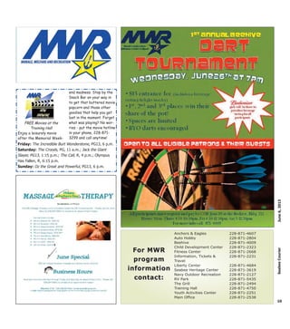 FREE Movies at the
Training Hall
Enjoy a leisurely movie
after the Memorial Week-
end madness. Stop by the
Snack Bar on your way in
to get that buttered movie
popcorn and those other
goodies that help you get
lost in the moment. Forget
what was playing? No wor-
ries - put the movie hotline
in your phone, 228-871-
3299 and call anytime!
10
June6,2013SeabeeCourier
Friday: The Incredible Burt Wonderstone, PG13, 6 p.m.
Saturday: The Croods, PG, 11 a.m.; Jack the Giant
Slayer, PG13, 1:15 p.m.; The Call, R, 4 p.m.; Olympus
Has Fallen, R, 6:15 p.m.
Sunday: Oz the Great and Powerful, PG13, 6 p.m.
Anchors & Eagles
Auto Hobby
Beehive
Child Development Center
Fitness Center
Information, Tickets &
Travel
Liberty Center
Seabee Heritage Center
Navy Outdoor Recreation
RV Park
The Grill
Training Hall
Youth Activities Center
Main Office
228-871-4607
228-871-2804
228-871-4009
228-871-2323
228-871-2668
228-871-2231
228-871-4684
228-871-3619
228-871-2127
228-871-5435
228-871-2494
228-871-4750
228-871-2251
228-871-2538
For MWRFor MWR
programprogram
informationinformation
contact:contact:
 