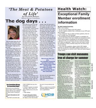 During the busy season of military
transfers, adjusting to new commu-
nities and registering children for
school, more than 2,000 museums
across the nation will open their
doors, free of charge, to service
members and their families as a
break from the summer challenges,
a Defense Department official said
this week.
From Memorial Day, May 27,
through Labor Day, Sept. 2, all ac-
tive duty service members, National
Guardsmen and reservists and their
families can take advantage of this
cultural and educational opportunity
in all 50 states.
“It’s an exciting, inspiring, educa-
tional and economical activity for
our families to enjoy this summer,”
said Navy Cmdr. Leslie Hull-Ryde, a
Pentagon spokeswoman.
Launching its fourth year in a news
conference today at the Smithsonian
American Art Museum, the 2013
Blue Star Museums Program is a
collaboration among the Defense
Department, Blue Star Families, the
National Endowment for the Arts
and the museums to give service
members and their families a way to
spend time together in their local
museums.
“After long deployments, rigorous
training schedules and very long
hours, our time with our families is
very limited and extremely precious
to us,” Hull-Ryde said. “We are so
grateful [to have] these programs.
This program is an investment in
our families.”
A record number of museums are
participating this year. The program
began in 2010 with free access to
about 600 museums, while this
year’s 2,000 is a figure that’s still
growing, Blue Star Families and NEA
officials said.
“This program is helping us make
memories -- memories for our fami-
lies,” Hull-Ryde said. “But it’s more
than that. It is making a difference
not only in the force of today, but in
the force of the future.”
For a list of participating museums,
go to: http://www.nea.gov/na-
tional/bluestarmuseums/index2013.
php.
Health Watch:Health Watch:
When the alarm goes off in the
morning, and your brain’s cells
begin to stir, a myriad of possible
“first thoughts” might pop into
your head.
“The minivan needs gas for the
morning car pool.” “Should I for-
give my husband for the fight we
had last night?” “Don’t forget to
get something for Father’s Day.”
“I wonder if Junior will pass his
Calculus exam.”
None of these early morning
contemplations can accurately
predict the course of the rest of
your day, but there is one partic-
ular “first thought” that is a defi-
nite Red Flag. If you wake up in
the morning, and think, “I need a
nap,” you can bet your overpriced
wrinkle cream that the rest of
your day is pretty much gonna
blow.
I know this, because that is ex-
actly what I’ve been thinking
lately. I’ve been dragging my
weary bones out of bed all week,
when all I want to do is crawl
back under the covers and hide
from the inevitable calamity of
my unmanageable schedule.
Is it the exams, events and final
grade panic of the end of the
school year that’s got me want-
ing to stay in bed? Well, not
quite. Is it my son’s Eagle Scout
Ceremony, which we insanely de-
cided to host at our house this
weekend for over 50 people?
Well, not exactly. Is it the fact
that my husband is being wined
and dined all week while on a
work trip in South America while
I am left driving this runaway
train? Well, yes, but not entirely.
Or could it be that we are mov-
ing to Rhode Island in less than a
month, and we’re nowhere near
ready? Well, yeah, maybe. Or is
it the fact that I am frantically
scribbling this column on a legal
pad at Starbucks, because I just
killed my laptop when I knocked
my coffee onto the keyboard 12
minutes ago, and fear that I
might have to use my thumbs to
tap this thing into my Smart-
phone to get it to the editors?
Heck yes, truth be told.
But it’s not any one thing that
has me dreaming of naps. It’s
the totality of my circumstances
as a middle-aged Navy wife and
mother of three teens.
Recently, I was lamenting my to
my neighbor, a 25-year Navy wife
with two grown boys, when she
validated my malaise. “Yea, I re-
member when the boys were in
high school,” she said, “and I told
my husband one day, ‘I’m ex-
hausted.’ He told me to go take a
nap, and I told him, ‘No, I mean,
I’m globally tired after 18 years
of raising kids. Thirty minutes of
shut eye ain’t gonna cut it.’”
Ironically, now that her boys
have flown the coop and she’s an
empty nester, she’s napping more
than ever, just because she can.
The rest of us middle-aged
moms must keep slogging along,
waiting for the day when our
schedules ease up enough that
we can enjoy the luxury of a deli-
cious afternoon nap. In the
meantime, we can take comfort
in the [slightly modified] immor-
tal words of poet Emma Lazarus,
thoughtfully inscribed on the
base of our Statue of Liberty:
“Give me your tired, your
poor,
Your befuddled housewives
yearning to break free,
With wretched refuse in their
teeming heads.
Send these, the napless, tem-
pest-tost to me,
And I’ll tuck them all into
their comfy beds!"
8
May23,2013SeabeeCourier
Get more wit and observations
from Lisa at her blog,
http://themeatandpotatoes-
oflife.com.
‘The Meat & Potatoes‘The Meat & Potatoes
of Life’of Life’
By Lisa Smith Molinari
Military Spouse Contributer
The dog days . . .
NCIS has two new anonymous
ways to report crimes or suspicious
behavior with the use of discreet
and secure online or texting tip
lines.
To report information by Cell
text:
1. Text “NCIS” to the short code
274637 (CRIMES) from any cell or
smart phone.
2. Receive a response, for example:
“Your alias is: S2U5 Call 911 if ur-
gent! If replies put you at risk, text
“STOP”
3. Begin dialogue
To report information Online:
1. Go to www.NCIS.navy.mil, click on
the “Report a Crime” tab and select
the icon for “text and Web tip Hot-
line.”
There is a reward of up to $1,000 for
information leading to a felony ar-
rest or apprehension.
See Something Wrong,
Do Something Right!
Are you and your family up for PCS orders?
Has the medical condition that is reflected on your EFM pack-
age changed?
If you answered “Yes” to either of these questions, then it’s
time to update your EFM package!
The Exceptional Family Member program is mandatory for
spouses and children that have medical and educational needs
which require special consideration for the family’s location.
Because of this, it is important that you enroll and maintain
EFM status as applicable. Failure to do so will result in possi-
ble relocation of family members away from the Active Duty
service member.
If you have any questions, please contact HM2 Izabela
Brazinsky at 228-822-5754, NBHC Gulfport Dental Clinic; or
Mary Ann Robinson at 228-871-4257, Fleet and Family Support
Center (FFSC).
By HM2 Izabela Brazinsky
NBHC Clinic Gulfport
Exceptional Family
Member enrollment
information
By Terri Moon Cronk
American Forces Press Service
Troops can visit museums
free of charge for summer
 