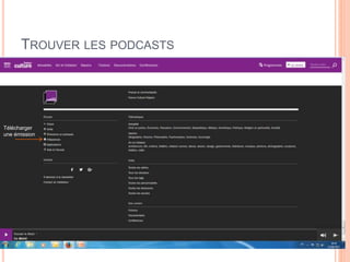 TROUVER LES PODCASTS
Télécharger
une émission
 