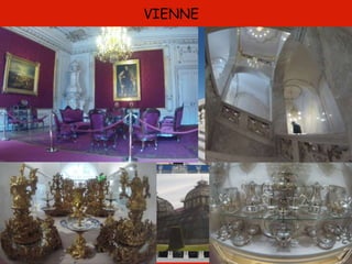 VIENNE
LE CHÂTEAU DE SISI
 