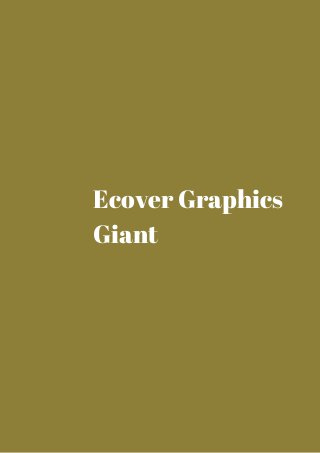 Ecover Graphics 
Giant 
 