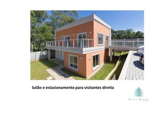 Salão e estacionamento para visitantes direita
 
