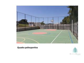 Quadra poliesportiva
 