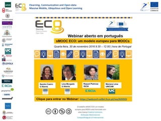 Elearning, Communication and Open-data:
Massive Mobile, Ubiquitous and Open Learning
 