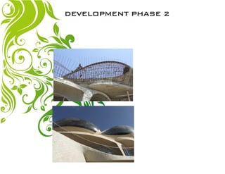 DEVELOPMENT PHASE 2
 