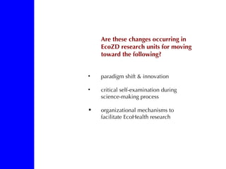 EcoZD research units: Bridges and barriers to integrative research approaches