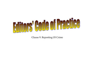 Clause 9. Reporting Of Crime
 