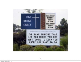 15
Tuesday, November 8, 11
 