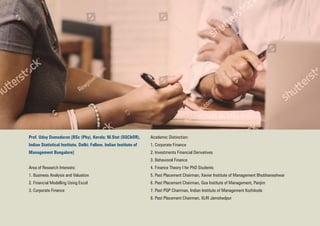 Prof. Uday Damodaran [BSc (Phy), Kerala; M.Stat (SQC&OR),
Indian Statistical Institute, Delhi; Fellow, Indian Institute of
Management Bangalore]
Area of Research Interests:
1. Business Analysis and Valuation
2. Financial Modelling Using Excel
3. Corporate Finance
Academic Distinction:
1. Corporate Finance
2. Investments Financial Derivatives
3. Behavioral Finance
4. Finance Theory I for PhD Students
5. Past Placement Chairman, Xavier Institute of Management Bhubhaneshwar
6. Past Placement Chairman, Goa Institute of Management, Panjim
7. Past PGP Chairman, Indian Institute of Management Kozhikode
8. Past Placement Chairman, XLRI Jamshedpur
 