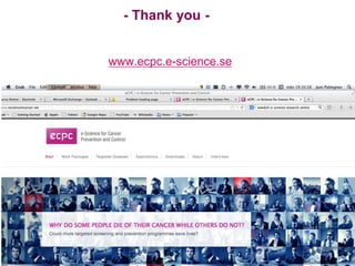www.ecpc.e-science.se
- Thank you -
 