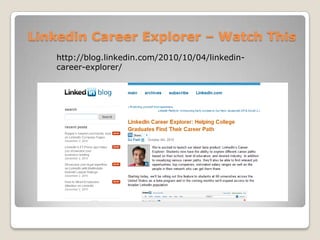 Linkedin Career Explorer C Watch Thishttp://blog.linkedin.com/2010/10/04/linkedin-career-explorer/