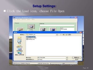  Click the Load icon, choose File Open 
VDIT Page: 40 
 