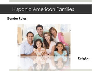 Hispanic American Families Gender Roles Religion 