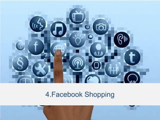 4.Facebook Shopping
 