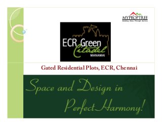 Gated Residential Plots, ECR, Chennai

 