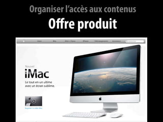 Organiser l’accès aux contenus
     Offre produit




              75
 