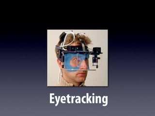 Eyetracking
 