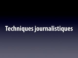 Techniques journalistiques
 
