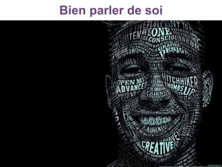 Bien parler de soi
 