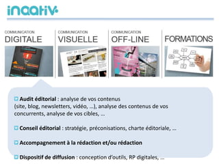 Audit éditorial : analyse de vos contenus (site, blog, newsletters, vidéo, …),
analyse des contenus de vos concurrents, an...