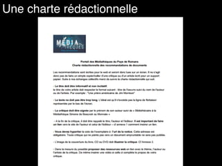 Une charte rédactionnelle
 