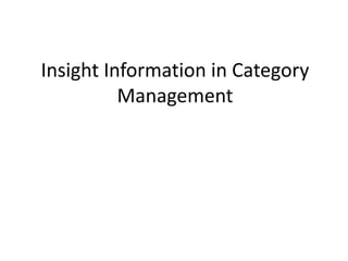 Insight Information in Category Management 