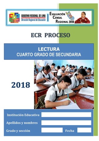 Institución Educativa
Apellidos y nombres
Grado y sección Fecha
LECTURA
CUARTO GRADO DE SECUNDARIA
 