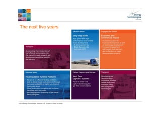 ©2015 Energy Technologies Institute LLP - Subject to notes on page 1
The next five years
 
