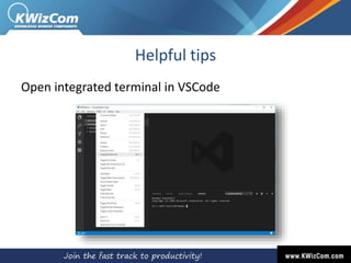 Helpful tips
Open integrated terminal in VSCode
 