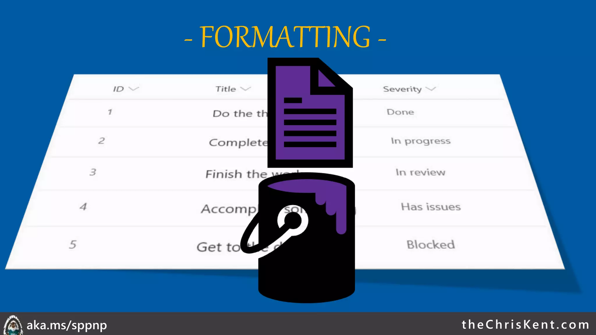 theChri sKent.c omaka.ms/sppnp
- FORMATTING -
 