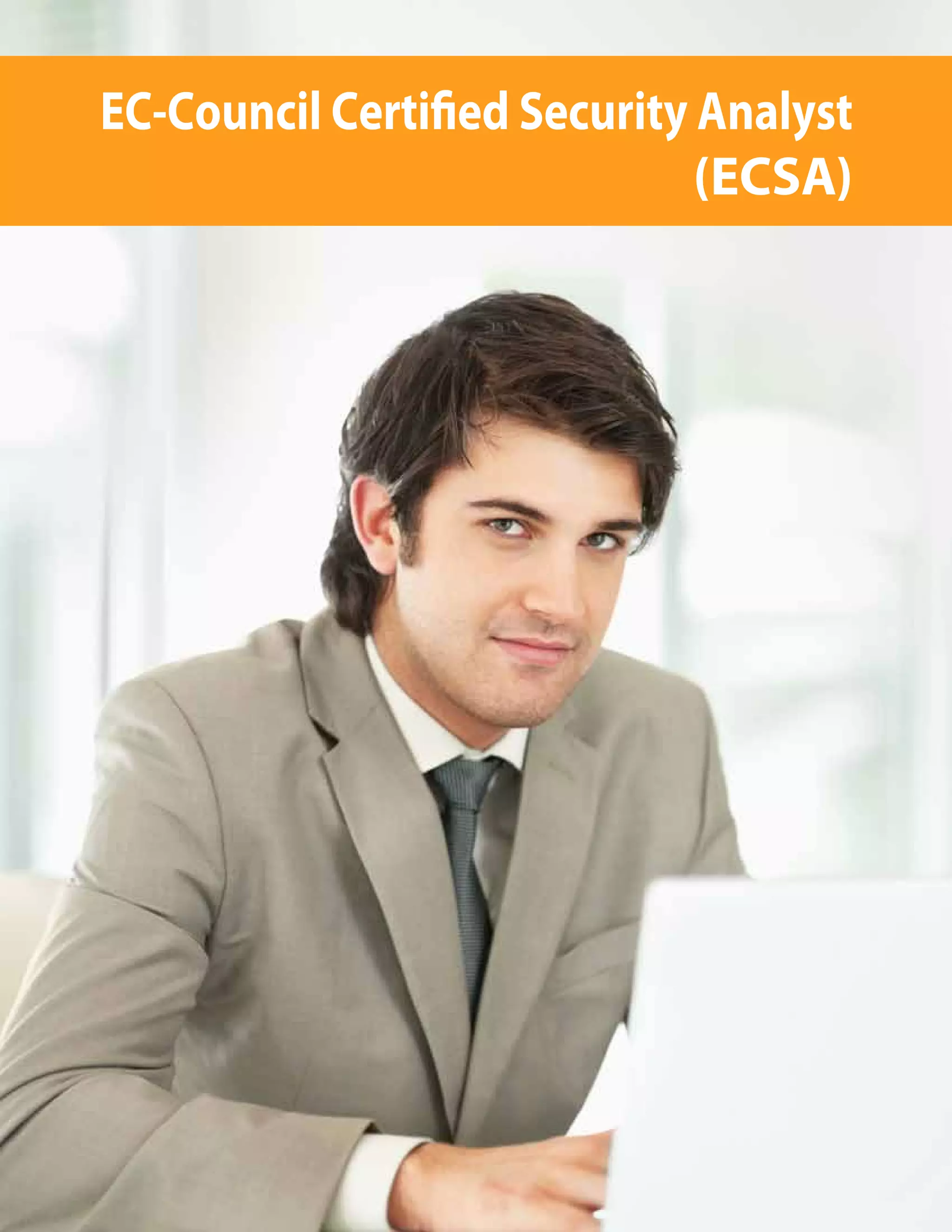 Hackers are here. Where are you?
6
(ECSA)
 