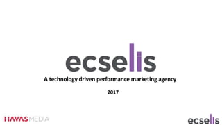 A technology driven performance marketing agency
2017
 