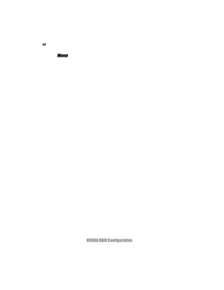 58


     Memo




            NVIDIA RAID Configuration
 
