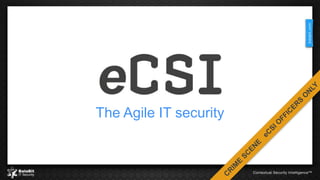 The Agile IT security 
 