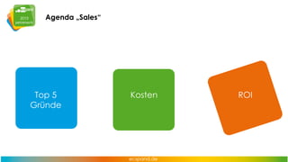 Presales
Was ist außerdem wichtig?

Um welche Art von Rechnungen geht es? Mit oder ohne
Bestellbezug? Im SAP Umfeld: FI oder MM Rechnungen?
Ist ecspand Basis bereits lizenziert?
Hat der Kunde bereits Nintex?
Sollen die Dokumente revisionssicher archiviert werden?

 